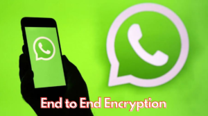 end to end encryption whatsapp