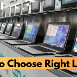 How to Choose Right Laptop – Before Buying