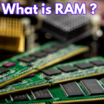 Understanding RAM – Random Acces Memory, Why It Is Important