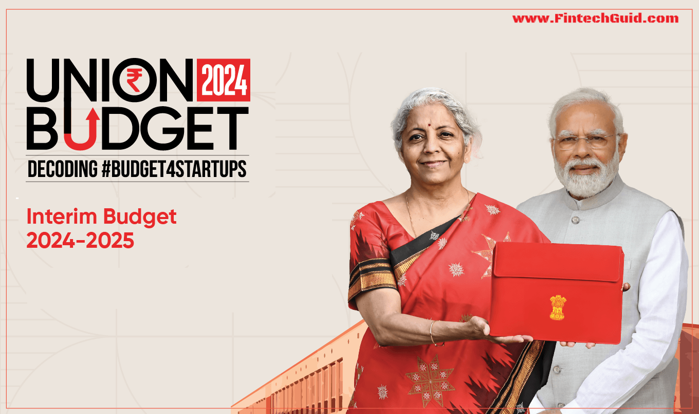 Highlights of the Interim Budget 20242025 FinTechGuid